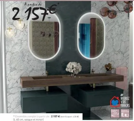 30  *ensemble complet à partir de 2157 € (dont ecopart 4,50€ il 60 cm, vasque et miroirl  patins  #  meublez vous  français 