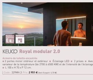KEUCO Royal modular 2.0  Armoire de toilette encastrée  = 2 portes miroir intérieur et extérieur Éclairage LED 2 prises Avec variateur de la température (de 2700 à 6500 KW) et de l'intensité de l'écla