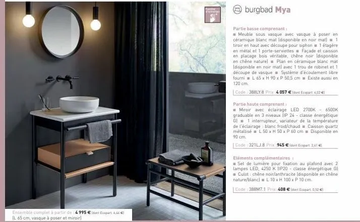 burgbad mya  partie basse comprenant:  meuble sous vasque avec vasque à poser en céramique blanc mat (disponible en noir mat) 1 tiroir en haut avec découpe pour siphon 1 étagère en métal et 1 porte-se