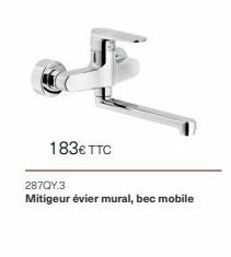 183€ TTC  287QY.3  Mitigeur évier mural, bec mobile 