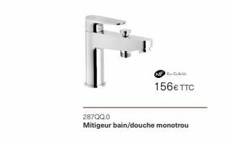 NF DAU  156€ TTC  287QQ.0  Mitigeur bain/douche monotrou 