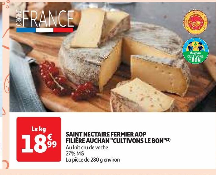 SAINT NECTAIRE FERMIER AOP FILIÈRE AUCHAN FILIERE AUCHAN CULTIVONS LE BON 