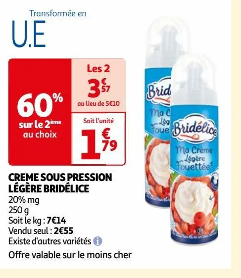 creme sous pression légère bridélice