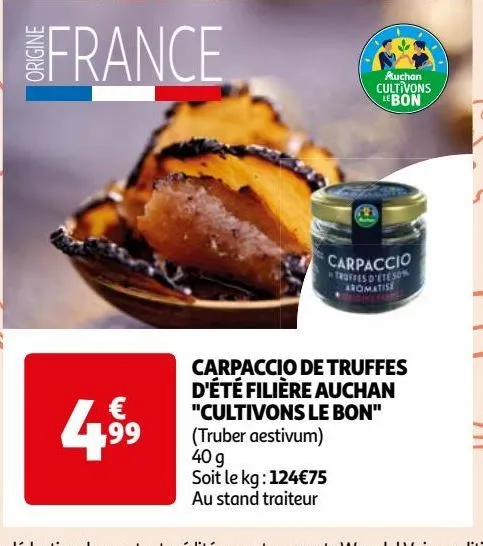 carpaccio de truffes d'été filière auchan "cultivons le bon"