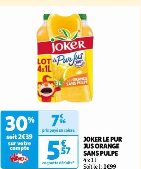 JOKER LE PUR JUS ORANGE SANS PULPE