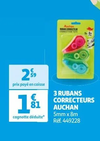 3 rubans correcteurs auchan