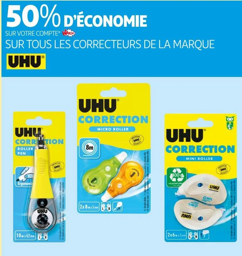 sur tous les correcteurs de la marque uhu