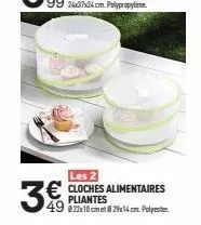 les 2  cloches alimentaires pliantes 49 822x10 cm et 829x14 cm. polyester 