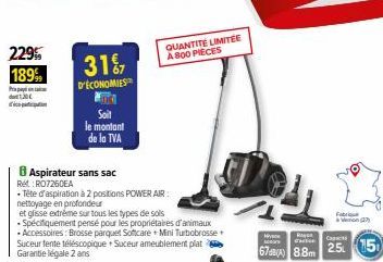 229% 189%  Prip  d  120€  Re: RO7260EA  Aspirateur sans sac  31%  D'ÉCONOMIES  Soit le montant de la TVA  + Tête d'aspiration à 2 positions POWER AIR nettoyage en profondeur  et glisse extrême sur tou