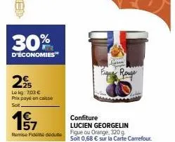 d  30%  d'économies™  2⁹  lekg: 7,03 € prix payé en caisse  soit  laren  rouge 