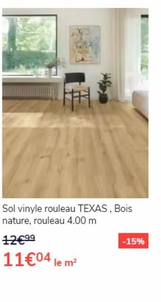 sol vinyle rouleau texas, bois nature, rouleau 4.00 m  12€⁹9  11€04 le m²  -15% 