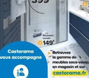 receveur limski  ⓒ149⁹  castorama  vous accompagne  retrouvez la gamme de meubles sous-vasque en magasin et sur castorama.fr 