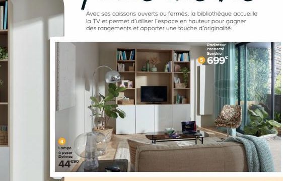 Lampe à poser Delmez  44€⁹⁰  Radiateur connecté Sondrio  699  VIDUTIE 