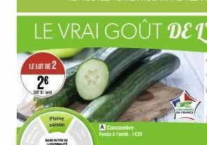 le lot de 2  2€  sout the  pleine  saison  ante sabonate  a concombre vendo à l'an: 129  de france 