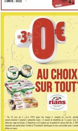 ris  man  rians  Da 19 luin au 2 lt 2023 (pour les magasins auverts ce jour-la), achetez simultanement 3 produits présentés dans cet encant et identifiés en magasin Lors de votre passage en caisse. a 