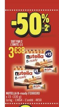 SOIT PAR 2 L'UNITE:[1]  3€38  nutella B-ready  nutella B-ready  nutella  x15  nutella 