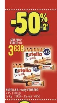 soit par 2 l'unite:[1]  3€38  nutella b-ready  nutella b-ready  nutella  x15  nutella 