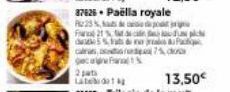 cas  37626. Paëlla royale R225% po  F 21 %  da&q  pic  13,50€ 