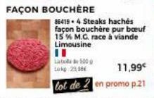 FAÇON BOUCHÈRE  11  lat tok 20  de 5000  864194 Steaks hachés façon bouchère pur bœuf 15 % M.G. race à viande Limousine 