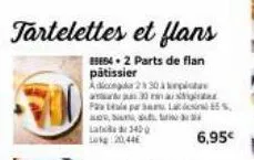 tartelettes et flans  beb. 2 parts de flan pâtissier  adiconpa 2 50 à sepistare 30  pastel para 5%  la 3400  6,95€ 