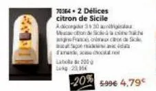 70364.2 délices  citron de sicile  adiciego 330 motion de c  franco  and farao  lato de 2000 23,95€  -20% 599€ 4.79€ 