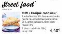 31871 Croque-monsieur  pice-labte 200g  A43045min -  Pandan  20% ntcat p  4.40€ 