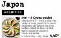 japon  apéritifs  1  87481-8 gyoza poulet anitat 11  pa  100%  à faire de  notion equ  dagdvalged  of inte  80-34 4,40€ 