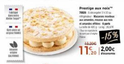 fabrica fasse loga  splein a  Montagneme  Iar ie  Prestige aux noix™ 700264 code 330 regras Macarons mon aux amandes, mousse aux at amandes offees parts La bote de 420 g-Lekg 25.67€ Tasc  -15% 11.20 2