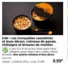 61881 - les incroyables cassolettes et leurs décors, crémeux de panais, châtaigne et brisures de morilles  2540 minuter.onu ongine f paorigine focabu avec palaries culinaires et leurs dicors  9,99€ 