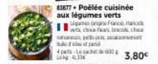83877- Poélée cuisinée aux légumes verts  game ongne France Ha wra che fears brosch suppos akali  4pas Lesach de 000; Like 6,336  3,80€ 