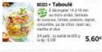80323. Taboulé  A cen 14 à 16 aumaro-ands Seeds de coses tamat pag cont Talve  14 at 800  5,60€ 