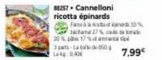 88257 cannelloni ricotta épinards  20% 17% 3 parts-la tal de 850 lag: 0,40  fase datot 33% tichaml 27%  7,99€ 