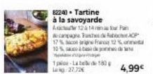 82240. Tartine à la savoyarde Act  12414 P canpage Fantas  P  17%  15%  France 12%  de  ge  1ple-La bede 180 Lag 27.72€  de  4,99€  