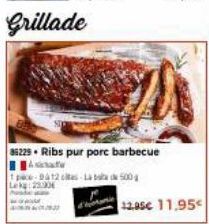 Grillade  86229 Ribs pur pore barbecue  pace-12 cs-Lab 500  Lek: 2300  12.95€ 11,95 
