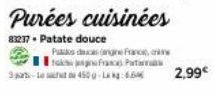 Purées cuisinées  83237. Patate douce  fra Part  2,99€ 