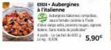 83924-Aubergines  à l'italienne  Sac poc  4 parts-Lesacht 000  LOLESK  Auberginas co satmacalah  verge pe  5,90€ 