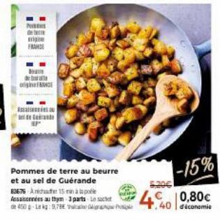 de terre  FRANCE  de balle origiFRANCE  Pommes de terre au beurre et au sel de Guérande  83676: Arecutter 15 rửa in potie  Assaisonnées au them 3 parts Lesacht  de 450-L kg: 9,78E Prote  -15%  € 0,80€