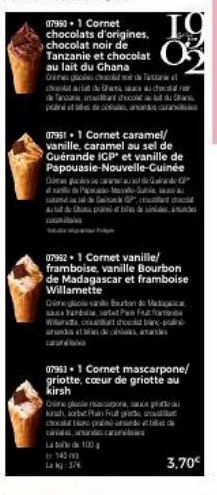 07953. 1 Cornet chocolats d'origines, chocolat noir de Tanzanie et chocolat au lait du Ghana Cranen plescoooo oo Taurd Kooltailiety Dthaன Tarot chocolat duhan  07961 1 Cornet caramel/ vanille, caramel