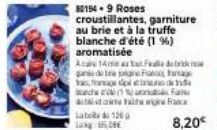 80154.9 Roses croustillantes, garniture au brie et à la truffe blanche d'été (1 %) aromatisée  Acaire 14e au tout Feal dutie gan de traine Frage refrrmagedolt  March  de alt  saboa 1260  Log:65,00€  8