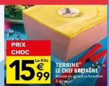 PRIX  CHOC  Le Kilo  € 