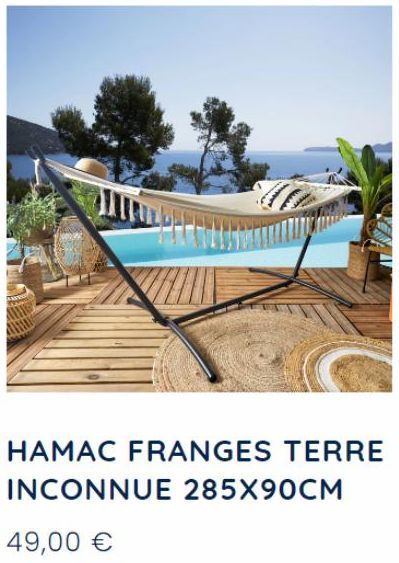 HAMAC FRANGES TERRE  INCONNUE 285X90CM  49,00 € 