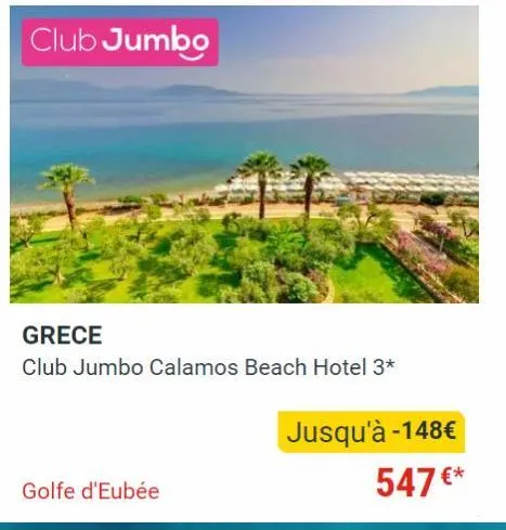 club jumbo  grece  club jumbo calamos beach hotel 3*  golfe d'eubée  