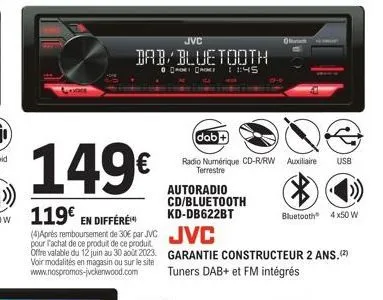 149€  119€ en différe (4)après remboursement de 30€ par jvc  pour l'achat de ce produit de ce  offre valable du 12 juin au 30 août 2023. voir modalités en magasin ou sur le site www.nospromos-jvckenwo