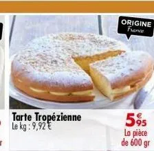 origine france  595  la pièce  de 600 gr 