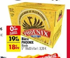 049  de remise immediate  beer of  saowy  mauri  1948 bière  phoenix  phoenix blonde  189950 18x33 cl lel: 3,20 € 