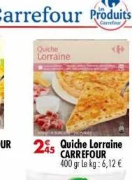 quiche lorraine carrefour