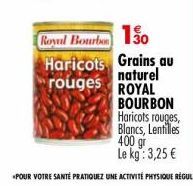 Royal Bourbon 150 Haricots Grains, au  rouges  naturel ROYAL  BOURBON 