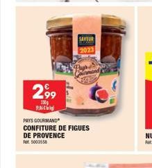 299  130 BALC  DE PROVENCE RM 5003558  PAYS GOURMAND  CONFITURE DE FIGUES  SAVEUR  2023 