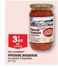 399  Mperade qualse  KMC  PAYS GOURMAND  PIPERADE BASQUAISE  Au piment d'Espelette. Ret. 7530 
