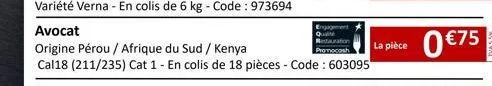 avocat  origine pérou / afrique du sud / kenya  cal18 (211/235) cat 1 - en colis de 18 pièces - code : 603095  la pièce 0€75 